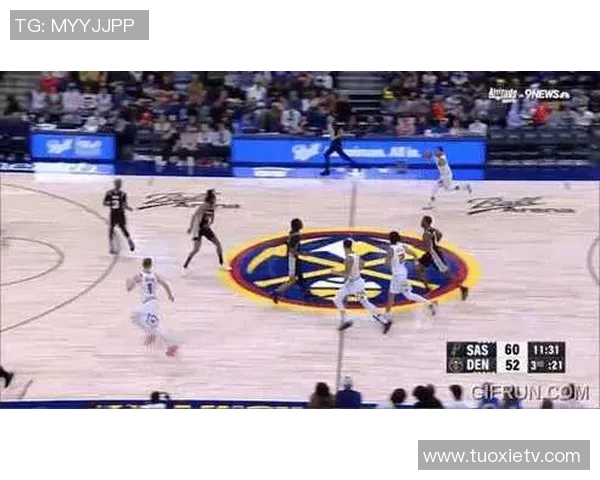 掘金与马刺常规赛精彩对决回顾及赛季表现分析 掘金与马刺常规赛精彩对决回顾及赛季表现分析